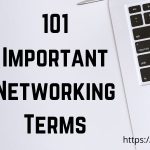 101 Important Networking Terms