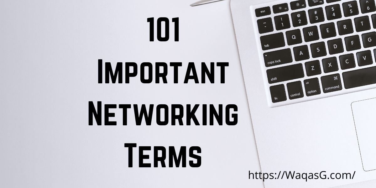 101 Important Networking Terms