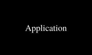 Application