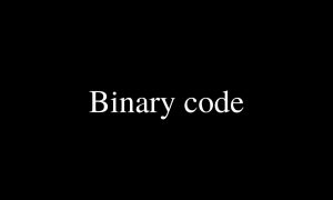 Binary code