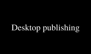 Desktop Publishing