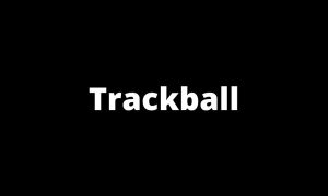 Trackball