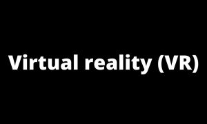 Virtual Reality