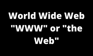 World Wide Web