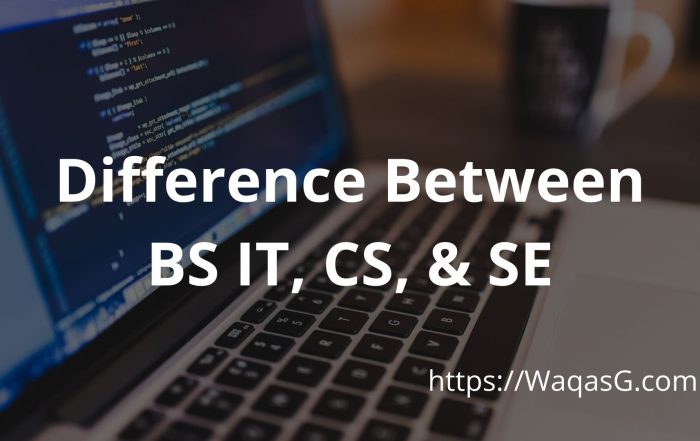 Difference Between BS IT, CS, and SE art