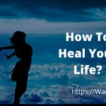 How To Heal Your Life art