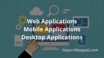 Web Applications, Mobile Applications and Desktop Applications art