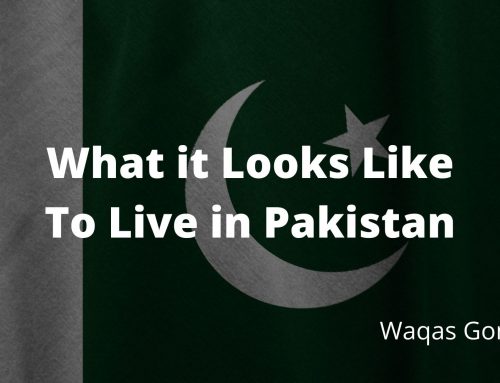 What it Looks Like To Live in Pakistan